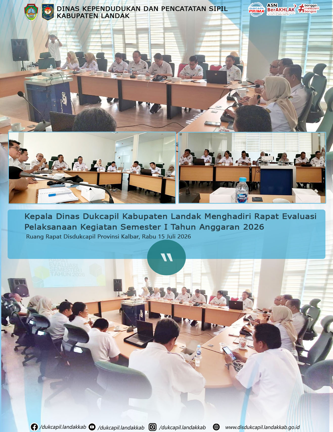 Kepala Dinas Dukcapil Kabupaten Landak Menghadiri Evaluasi Pelaksanaan Kegiatan Semester I Tahun 2026

Ruang Rapat Disdukcapil Prov. Kalbar Rabu 15 Juli 2026