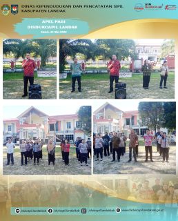 APEL PAGI DINAS KEPENDUDUKAN DAN PENCATATAN SIPIL KABUPATEN LANDAK