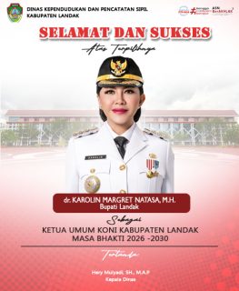 SELAMAT DAN SUKSES ATAS TERPILIHNYA IBU dr KAROLIN MARGRET NATASA, M.H. SEBAGAI KETUA UMUM KONI KABUPATEN LANDAK MASA BHAKTI 2026 -2030

SEMOGA LANDAK SEMAKIN MAJU